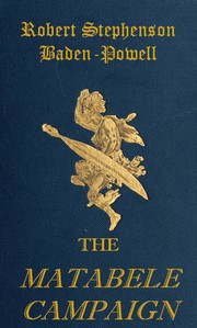 Book cover of "The Matabele Campaign - Being a Narrative of the Campaign in Suppressing the Native Rising in Matabeleland and Mashonaland, 1896"