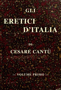 Book cover of "Gli eretici d'Italia, vol. I"