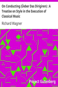 Book cover of "On Conducting (Üeber Das Dirigiren) : A Treatise on Style in the Execution of Classical Music"