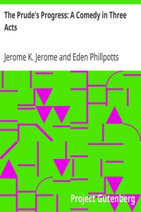 Book cover of "The Prude's Progress: A Comedy in Three Acts"