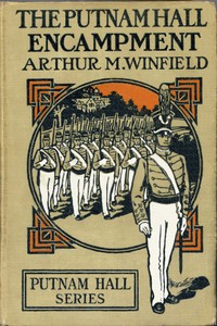 Book cover of "The Putnam Hall Encampment; or, The Secret of the Old Mill"