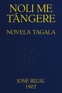 Book cover of "Noli me tángere - Novela Tagala, Edición completa con notas de R. Sempau"