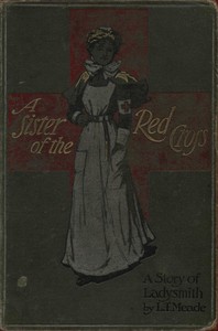 Book cover of "A Sister of the Red Cross: A Tale of the South African War"