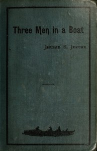 Book cover of "Three Men in a Boat (To Say Nothing of the Dog)"