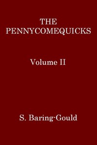Book cover of "The Pennycomequicks, Volume 2 (of 3)"