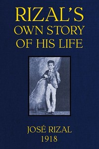 Book cover of "Rizal's own story of his life"