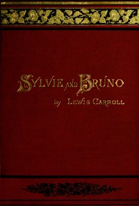 Book cover of "Sylvie and Bruno (Illustrated)"