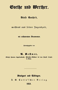 Book cover of "Goethe und Werther: Briefe Goethe's, meistens aus seiner Jugendzeit"