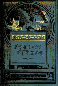 Book cover of "Across Texas"