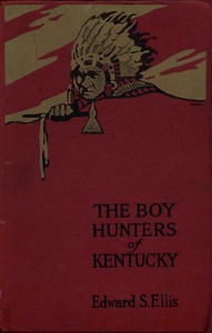 Book cover of "The Boy Hunters of Kentucky"