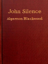 Book cover of "John Silence, Physician Extraordinary"