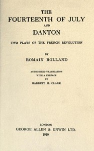 Book cover of "The Fourteenth of July, and Danton: Two Plays of the French Revolution"