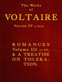 Book cover of "The Works of Voltaire, Vol. IV of XLIII. - Romances, Vol. III of III, and A Treatise on Toleration."