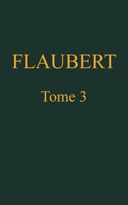 Book cover of "Œuvres complètes de Gustave Flaubert, tome 3: L'éducation sentimentale, v. 1"