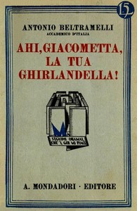 Book cover of "Ahi, Giacometta, la tua ghirlandella!"