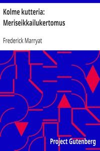 Book cover of "Kolme kutteria: Meriseikkailukertomus"