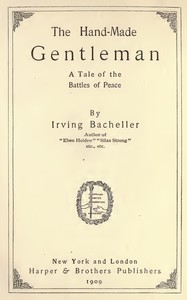 Book cover of "The Hand-Made Gentleman: A Tale of the Battles of Peace"