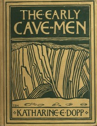 Book cover of "The Early Cave-Men"