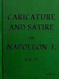 Book cover of "English Caricature and Satire on Napoleon I.  Volume 2 (of 2)"