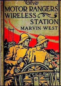 Book cover of "The Motor Rangers' Wireless Station"