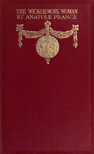Book cover of "The Wicker Work Woman: A Chronicle of Our Own Times"