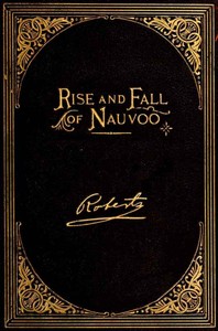 Book cover of "The Rise and Fall of Nauvoo"