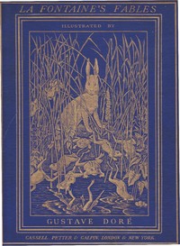 Book cover of "The Fables of La Fontaine - Translated into English Verse by Walter Thornbury and Illustrated by Gustave Doré"
