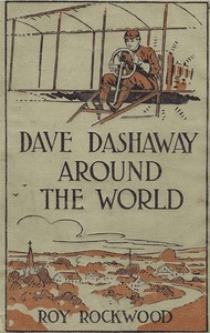 Book cover of "Dave Dashaway Around the World; or, A Young Yankee Aviator Among Many Nations"