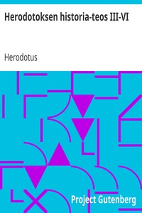 Book cover of "Herodotoksen historia-teos III-VI"