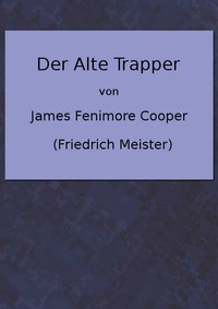 Book cover of "Der alte Trapper"