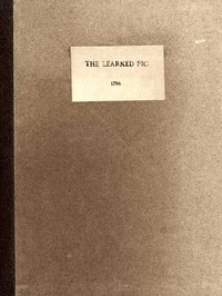 Book cover of "Anecdotes of the Learned Pig - With Notes, Critical and Explanatory, and Illustrations from Bozzy, Piozzi &c. &c."