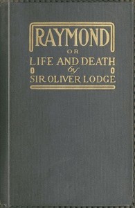 Book cover of "Raymond; or, Life and Death - With examples of the evidence for survival of memory and affection after death."