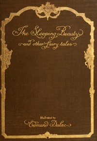 Book cover of "The Sleeping Beauty and other fairy tales from the Old French"