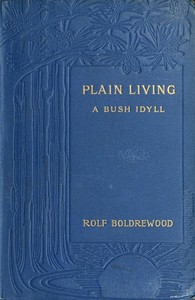 Book cover of "Plain Living: A Bush Idyll"