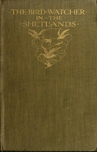 Book cover of "The Bird Watcher in the Shetlands, with Some Notes on Seals—and Digressions"