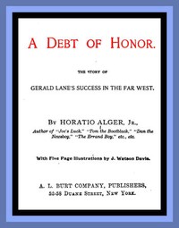 Book cover of "A Debt of Honor: The Story of Gerald Lane's Success in the Far West"