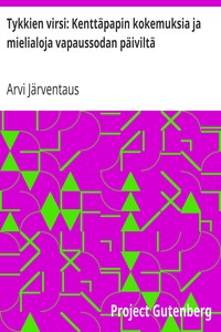 Book cover of "Tykkien virsi: Kenttäpapin kokemuksia ja mielialoja vapaussodan päiviltä"
