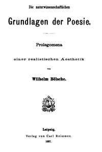 Book cover of "Die naturwissenschaftlichen Grundlagen der Poesie. - Prolegomena einer realistischen Aesthetik"