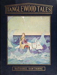 Book cover of "Tanglewood Tales"