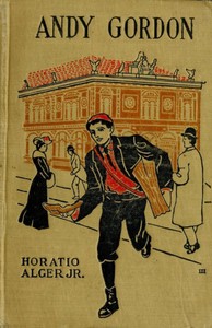 Book cover of "Andy Gordon; Or, The Fortunes of A Young Janitor"