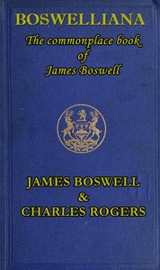 Book cover of "Boswelliana: The Commonplace Book of James Boswell, with a Memoir and Annotations"