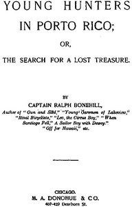 Book cover of "Young Hunters in Porto Rico; or, The Search for a Lost Treasure"