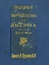Book cover of "Henry Irving's Impressions of America - Narrated in a Series of Sketches, Chronicles, and Conversations"