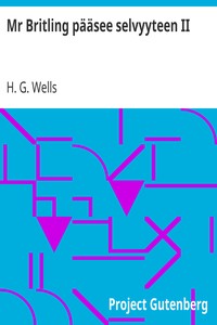 Book cover of "Mr Britling pääsee selvyyteen II"