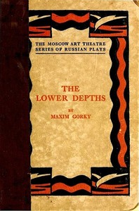 Book cover of "The Lower Depths: A Drama in Four Acts"