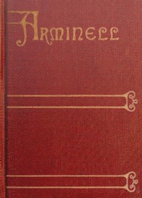 Book cover of "Arminell: A Social Romance, Vol. 3"