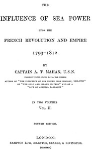 Book cover of "The Influence of Sea Power upon the French Revolution and Empire 1793-1812, vol 2"