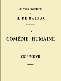 Book cover of "La Comédie humaine - Volume 07. Scènes de la vie de Province - Tome 03"