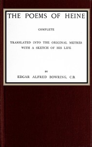 Book cover of "The poems of Heine; Complete - Translated into the original metres; with a sketch of his life"