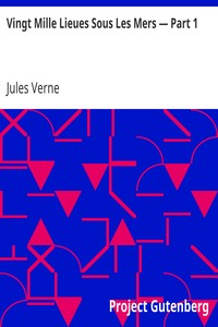 Book cover of "Vingt Mille Lieues Sous Les Mers — Part 1"